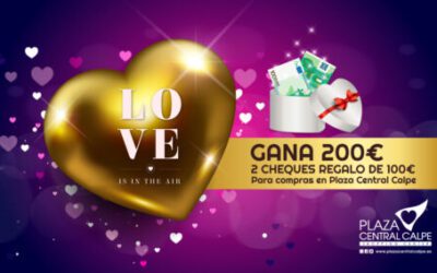 Gana 200 € en cheques regalo para celebrar San Valentín con Plaza Central Calpe