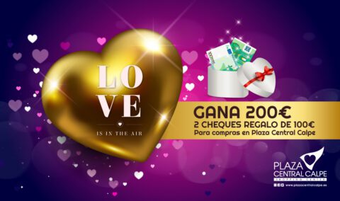 Gana 200 € en cheques regalo para celebrar San Valentín con Plaza Central Calpe